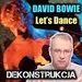 Dekonstrukcja: David Bowie, Let's Dance