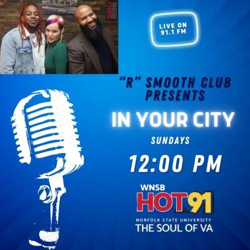 R Smooth Club Presents IN YOUR CITY! on WNSB Hot 91 "The Death of the Movie Theater" 