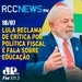 Lula reclama de crítica por política fiscal durante evento em Brasília