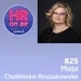 #25 - Maja Chabińska-Rossakowska - O liderów w organizacji trzeba zadbać