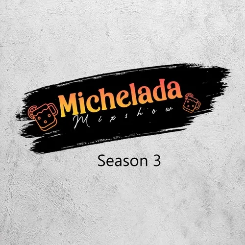 Michelada Mixshow Season 3 Ep 005 (DJ Koopa Birthday Set)