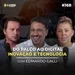 TRANSFORMAÇÃO DIGITAL E INOVAÇÃO COM : EDMARDO GALLI | O Acordo Podcast#168