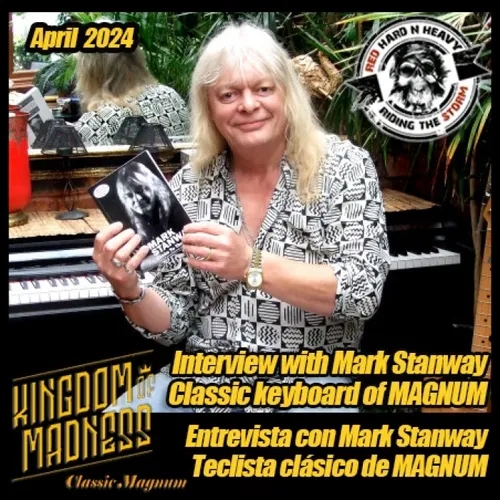 Interview with Mark Stanway (MAGNUM / KINGDOM OF MADNESS)