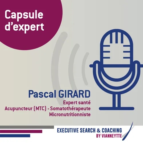 #4 - Capsule d'expert - Pascal Girard