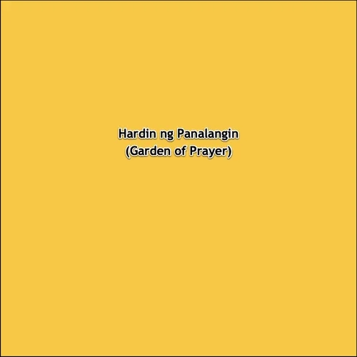 Hardin ng Panalangin (Garden of Prayer) 2024-08-26 18:00