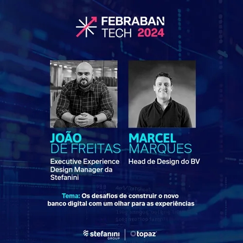 StefTalks Live - Edição Febraban Tech 2024 – João de Freitas e Marcel Marques