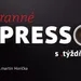 Ranné presso s .týždňom – Streda