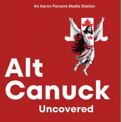 Alt Canuck Uncovered