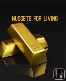 Nuggets for living