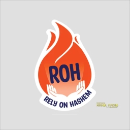 ROH - Rely on Hashem