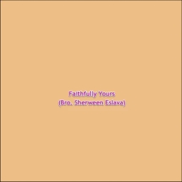 Faithfully Yours (Bro. Sherween Eslava)