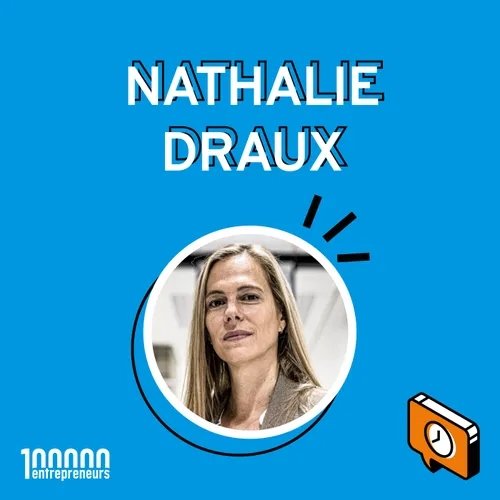 Reprendre le flambeau familial et développer une entreprise de pointe dans le secteur pharmaceutique, avec Nathalie Draux
