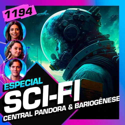 1194 - SCI-FI - BARIOGÊNESE E CENTRAL PANDORA