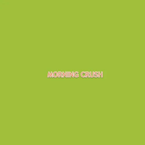 MORNING CRUSH 2024-04-08 19:00