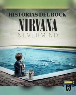 Especial Nevermind Nirvana