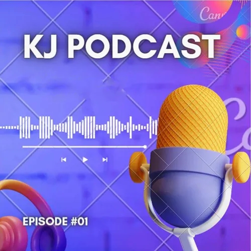 KJ Podcast