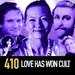 410 - The Love Has Won Cult