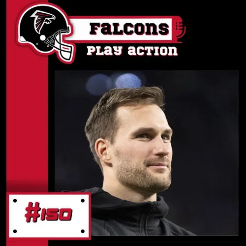 Listen to Falcons Play Action 150 Quem será o QB dos Falcons em 2024