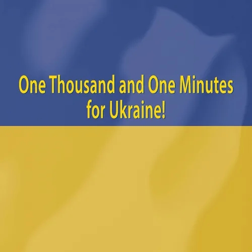 1001 Minutes for Ukraine – Episode 7