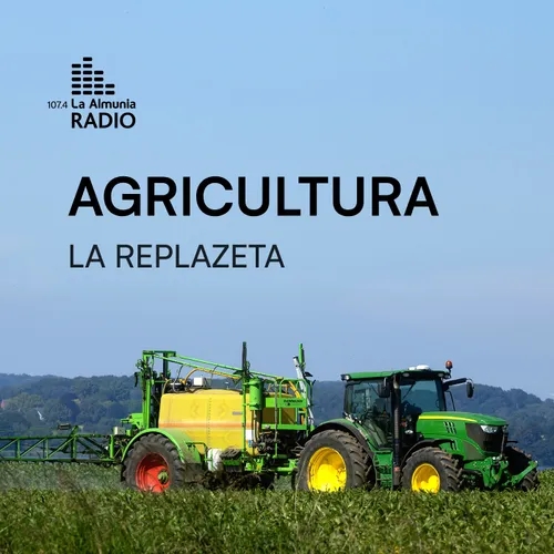 Agricultura, con Agrícola del Jalón - La Replazeta