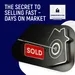 The Secret to Selling Fast - Days on Market