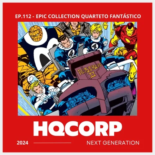 HQ CORP. 112 - Epic Collection Quarteto Fantástico - No Fluxo do Tempo