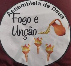 ASSEMBLEIA DE DEUS FOGO E UNÇAO