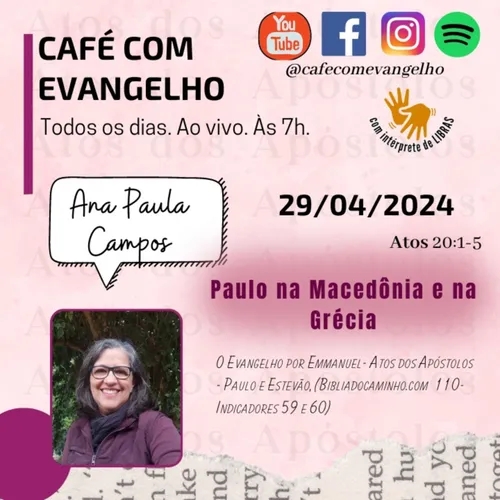 Café com Evangelho - Atos 20.1-5 | 110. Paulo na Macedônia e na Grécia. (itens 59 e 60) 