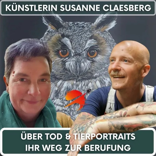 Über Tod & Tierportraits zur Berufung - Künstlerin Susanne Claesberg #justfuckindoit Interview #78
