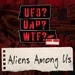 Aliens Among Us