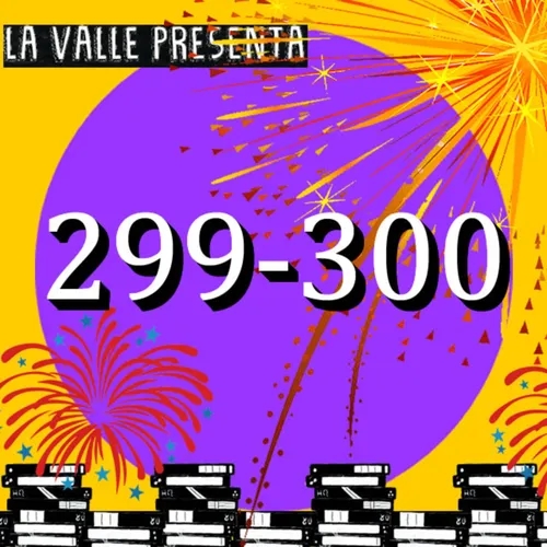 Películas N° 299 Y 300!! (Prox episodio 31/10)