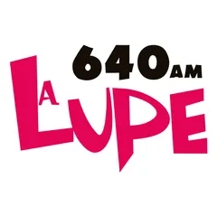 La Lupe 640 AM en vivo