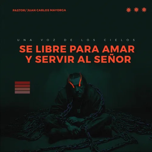 SE LIBRE PARA AMAR Y SERVIR AL SEÑOR