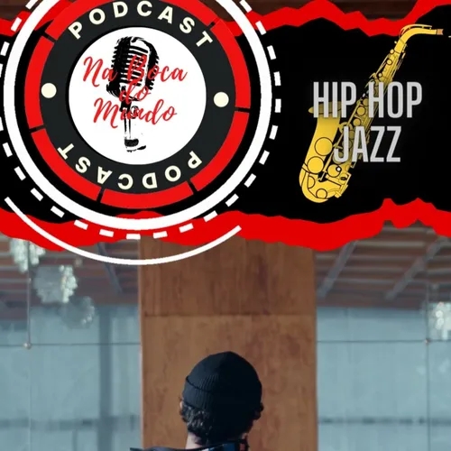 A mistura Hip Hop e o Jazz