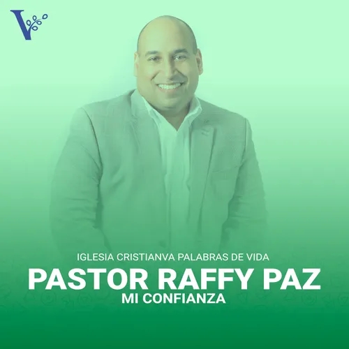 Pastor Raffy Paz - Mi confianza
