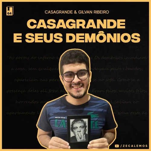 Casagrande e Seus Demônios, Gilvan Ribeiro (#64)