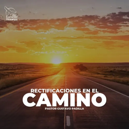 Rectificaciones en el Camino-Pastor Gustavo Padilla