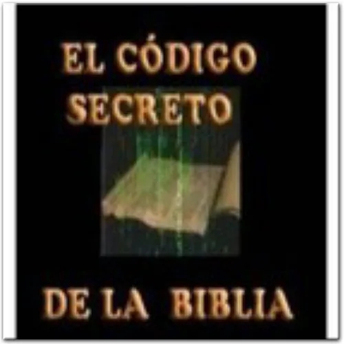 El Código Secreto de La Biblia
