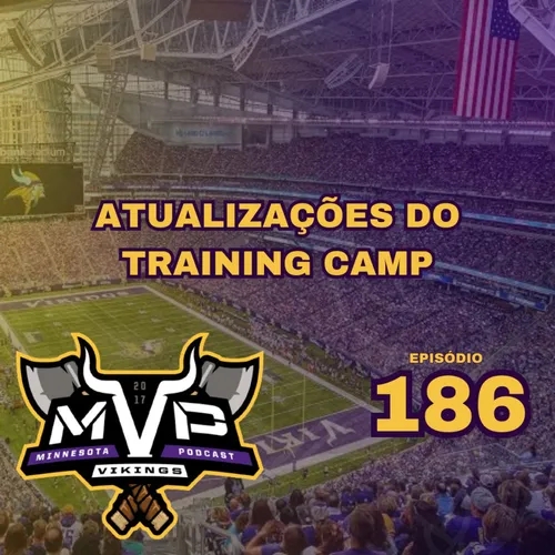 MVP 186 - Atualizações do Training Camp