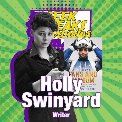 Exploring the History of Fandom with Holly Swinyard - INTERVIEW