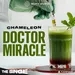 Introducing Season Eight of Chameleon: Dr. Miracle 