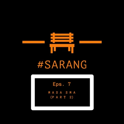 Eps.7 "MASA SMA (PART 2)"