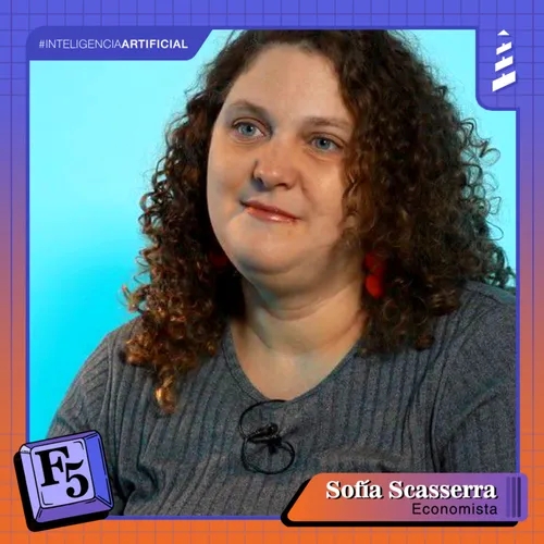 F5 - Episodio 02: Sofía Scasserra, economista.