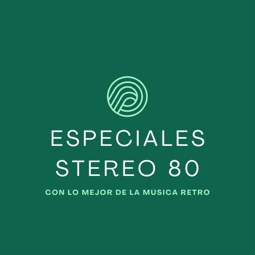 Especiales Stereo 80