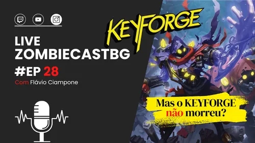 ZombieCastBG #28 - Mas o KeyForge não morreu?