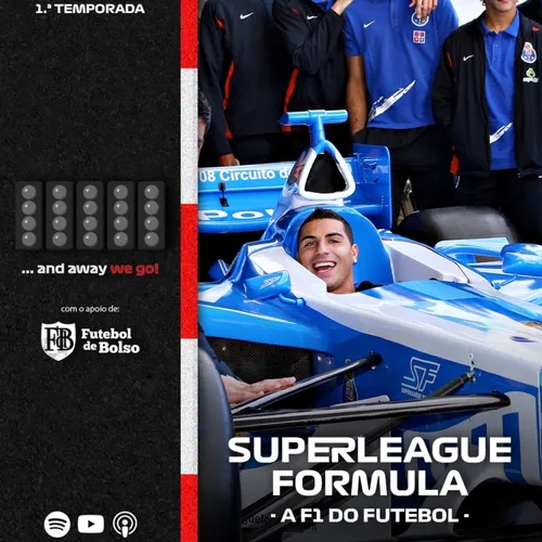 FORMULA 1| Away We Go: Superleague Formula - A F1 do futebol 