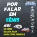 Por Falar em Tênis 81 - Os tênis no top 10 feminino e masculino da Maratona Olímpica