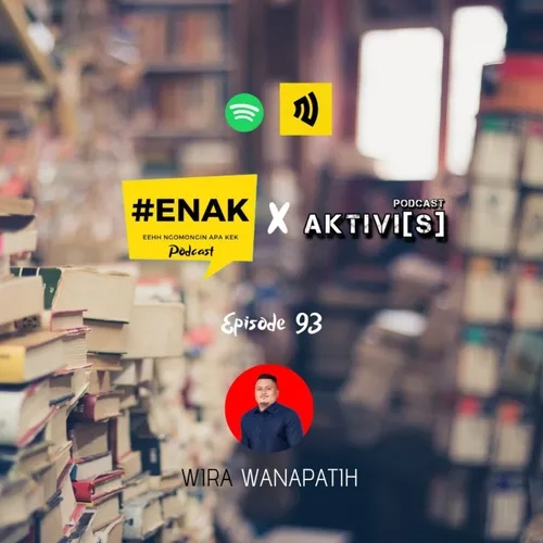 S2E93 : #ENAK Stories vol.3 (part 4) : Viral Duluan, Ditindak Belakangan