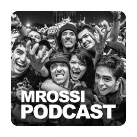 MROSSI PODCAST