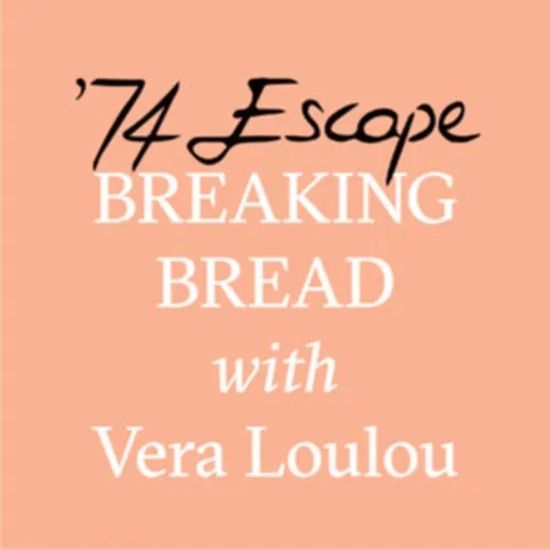 "Breaking Bread with Vera Loulou" Episode #18 with John Karangis